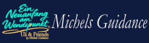 Ein Neuanfang am Wendepunkt - Michels Guidance